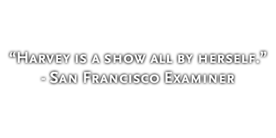 Harvey is a show all by herself - San Francisco Examiner